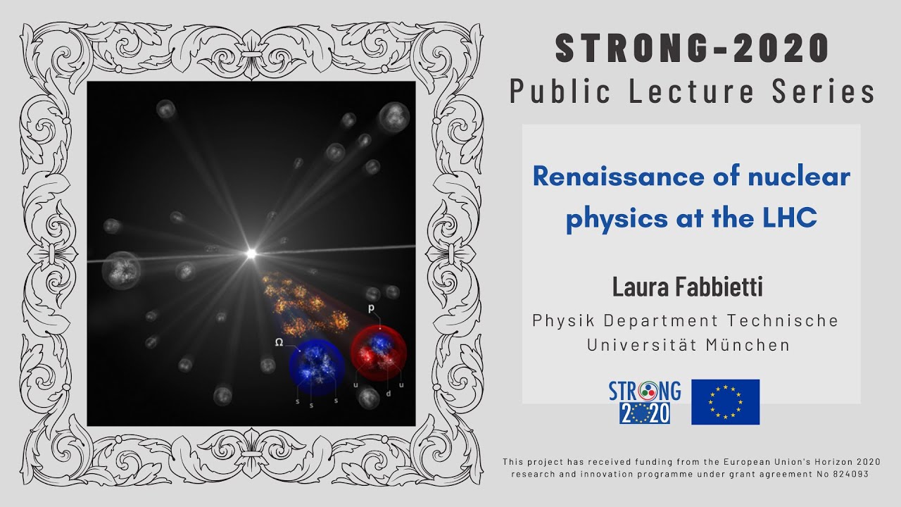 Renaissance of nuclear physics at the LHC - Laura Fabbietti