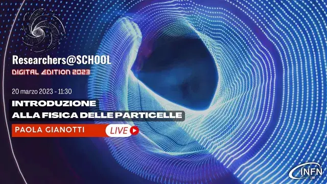 Introduzione alla Fisica delle Particelle - Paola Gianotti